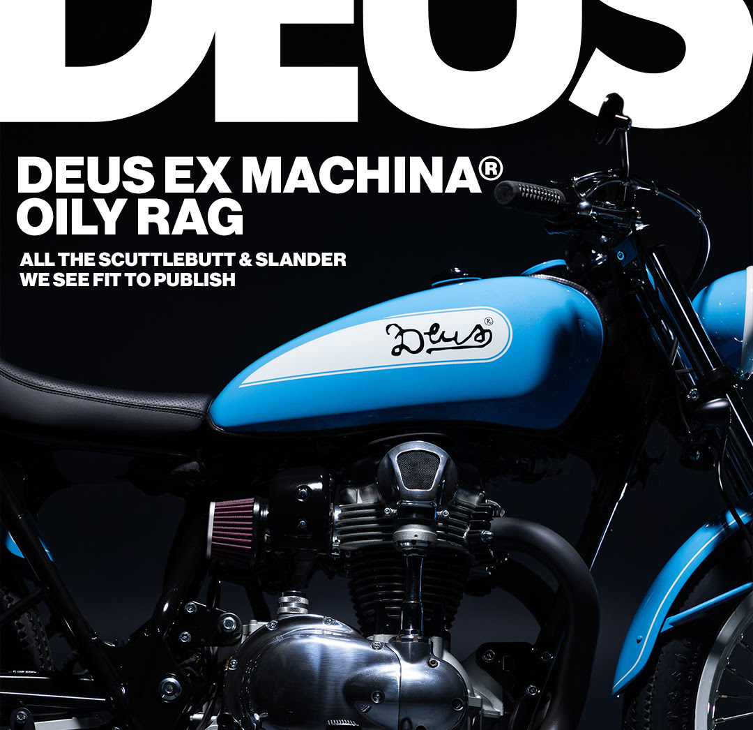 Oily Rag: The June 2026 Edition – Deus Ex Machina Europe